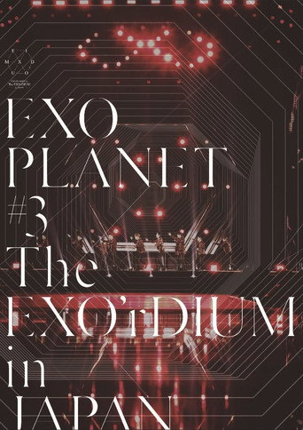 EXO Planet #3 The EXO'rDIUM in Japan movie poster