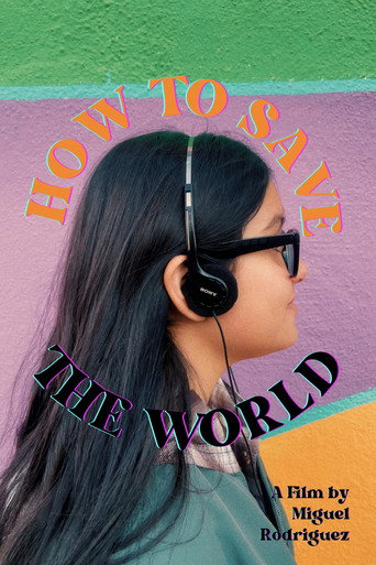 How To Save The World movie poster