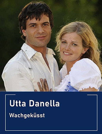 Utta Danella - Wachgeküsst movie poster