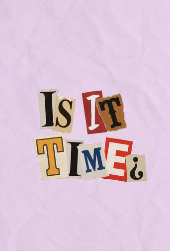 Is It Time? movie poster