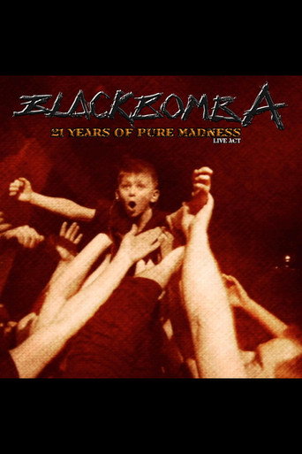 Black Bomb Ä: 21 years of pure madness live act movie poster