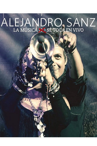 Alejandro Sanz - La musica no se toca (En vivo) movie poster