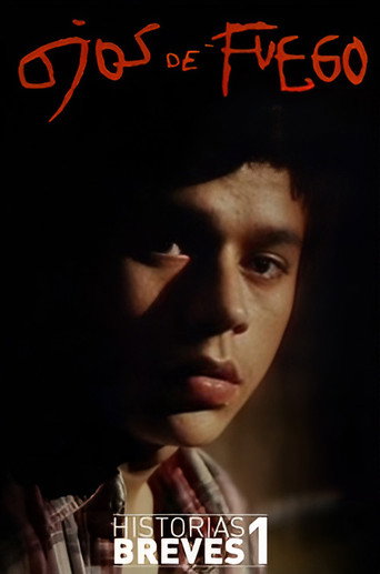 Historias Breves I: Ojos de fuego movie poster