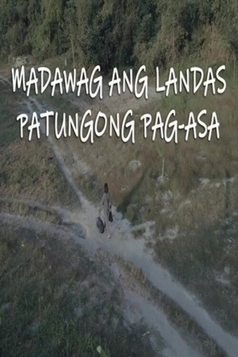 Madawag Ang Landas Patungong Pag-Asa movie poster