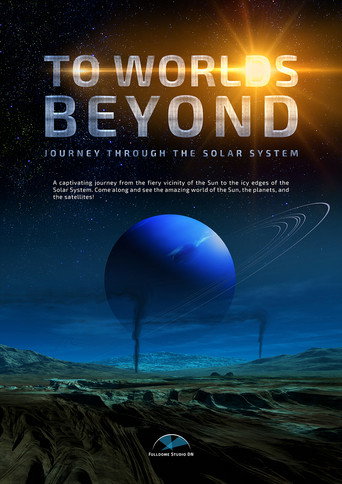 To Worlds Beyond. Journey Through The Solar System movie poster