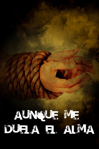 Aunque me duela el alma movie poster