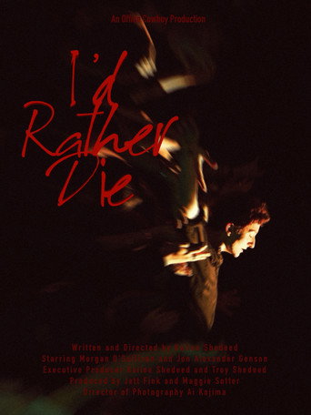 I'd Rather Die movie poster