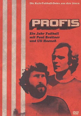 Profis - Ein Jahr Fußball mit Paul Breitner und Uli Hoeneß movie poster