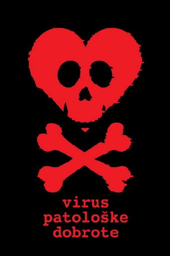 The Virus of Pathological Kindness movie poster