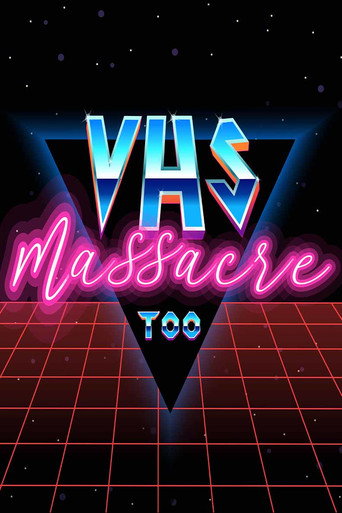 VHS Massacre Too movie poster