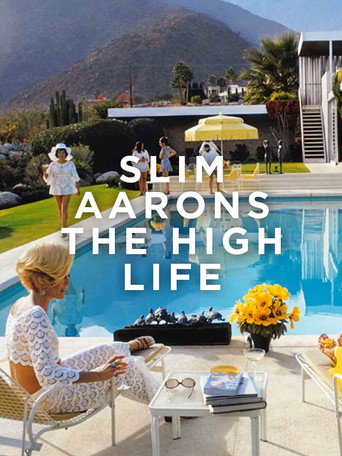 Slim Aarons: The High Life movie poster