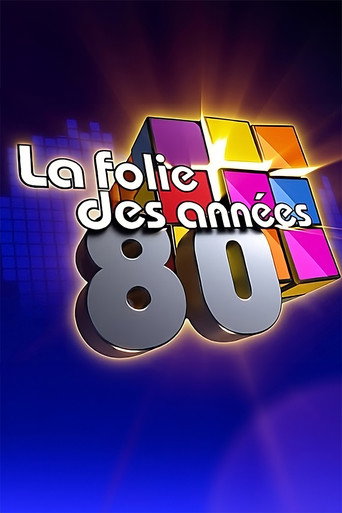 La folie des années 80 movie poster