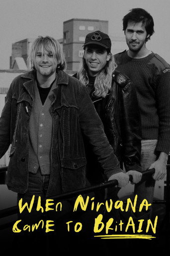 When Nirvana Came to Britain movie poster