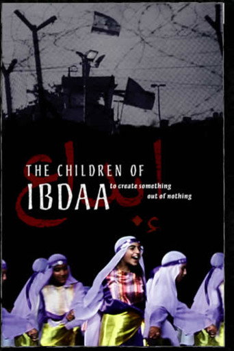 The Children of Ibdaa: To Create Something Out of Nothing movie poster