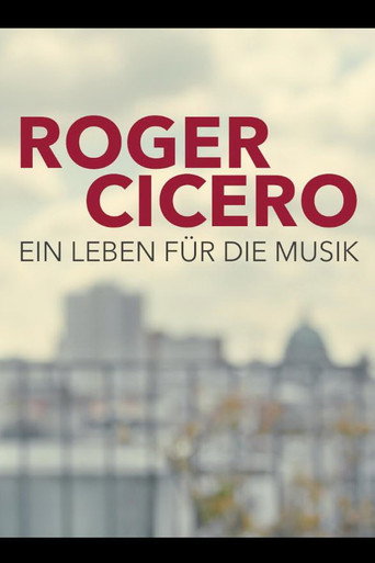 Roger Cicero - Ein Leben für die Musik movie poster