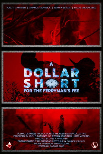 A Dollar Short For The Ferryman's Fee movie poster