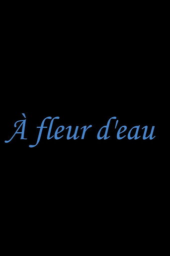 A fleur d'eau movie poster