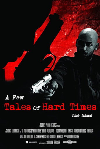 A Few Tales of Hard Times: Chapter 4 - The Name movie poster