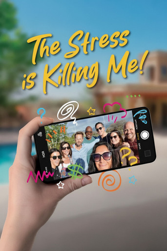 The Stress Is Killing Me movie poster