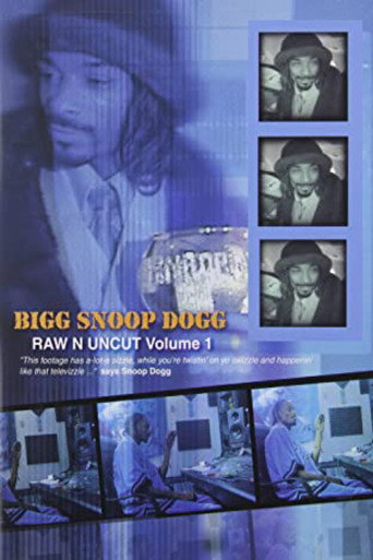 Bigg Snoop Dogg | Raw N Uncut Volume 1 movie poster