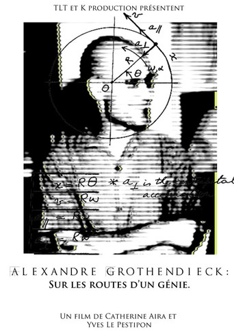 Alexandre Grothendieck, sur les routes d'un génie movie poster
