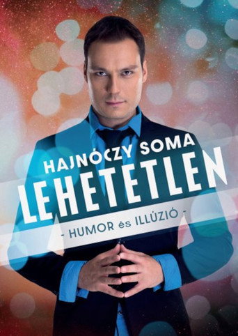 A Showder Klub bemutatja - Hajnóczy Soma - Lehetetlen movie poster