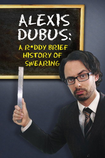 Alexis Dubus - A Ruddy Brief History of Swearing movie poster