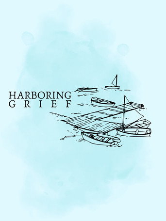Harboring Grief movie poster