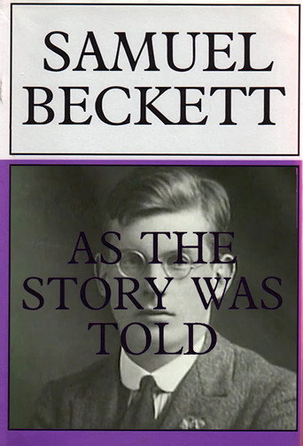 Samuel Beckett: As the Story Was Told movie poster
