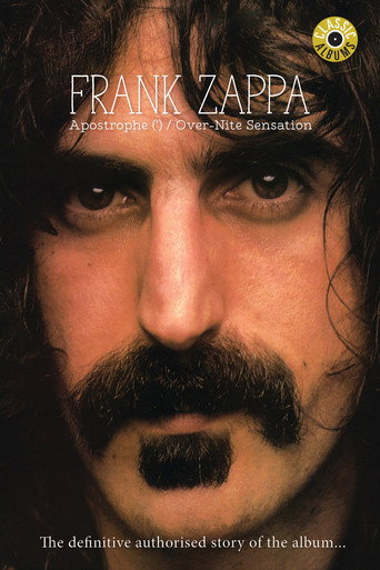Classic Albums: Frank Zappa - Apostrophe (') Over-Nite Sensation movie poster