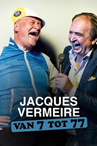 Jacques Vermeire: Van 7 tot 77 movie poster