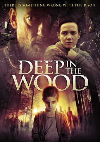 Deep In The Wood movie poster