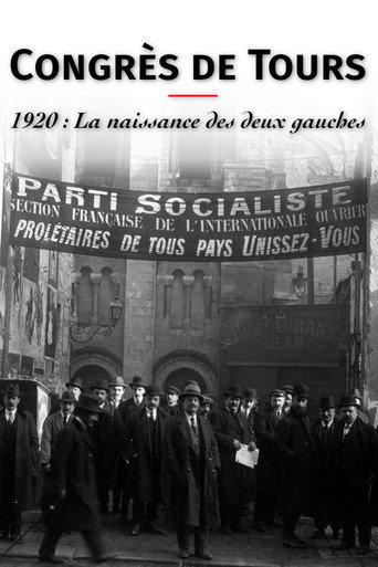 Congrès de Tours 1920: The Birth of the French Communist Party movie poster