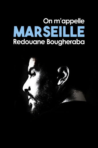 Redouane Bougheraba : On m'appelle Marseille movie poster