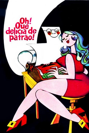 Oh! Que Delícia de Patrão! movie poster