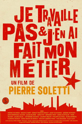Je travaille pas et j'en ai fait mon métier movie poster