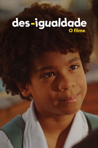 Des-Igualdade: O Filme movie poster