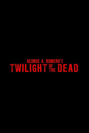 Twilight of the Dead movie poster