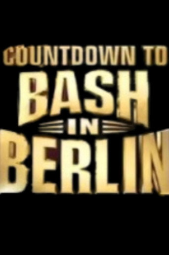Countdown to WWE Bash in Berlin movie poster