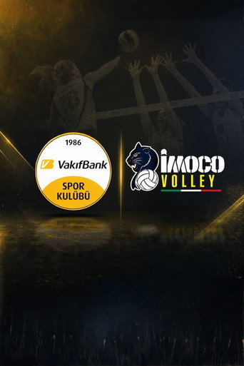VakıfBank - Imoco Conegliano 2026 CEV Final Four Semi-Final movie poster