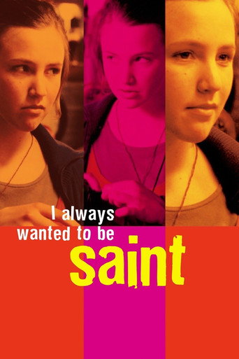 I Always Wanted to Be a Saint movie poster