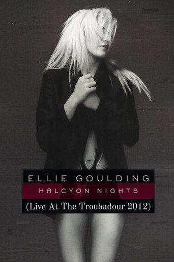 Ellie Goulding: LIVE at the Troubadour movie poster