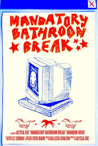 Mandatory Bathroom Break movie poster