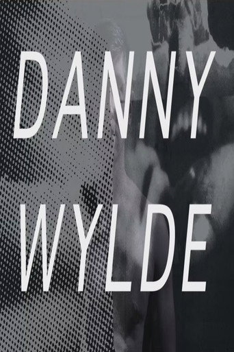 Danny Wylde movie poster