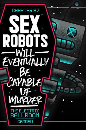 PROGRESS Chapter 97: Sex Robots Will Eventually Be Capable Of Murder movie poster