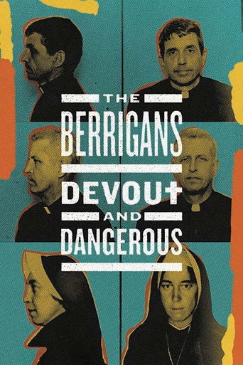 The Berrigans: Devout and Dangerous movie poster