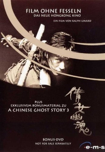 Film ohne Fesseln - Das neue Hongkong Kino movie poster
