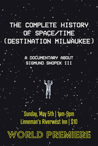 The Complete History Of Space/Time (Destination Milwaukee) movie poster