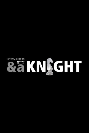 A Fork, a Spoon & a Knight movie poster