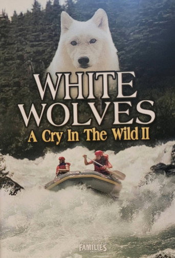 White Wolves - A Cry in the Wild II movie poster